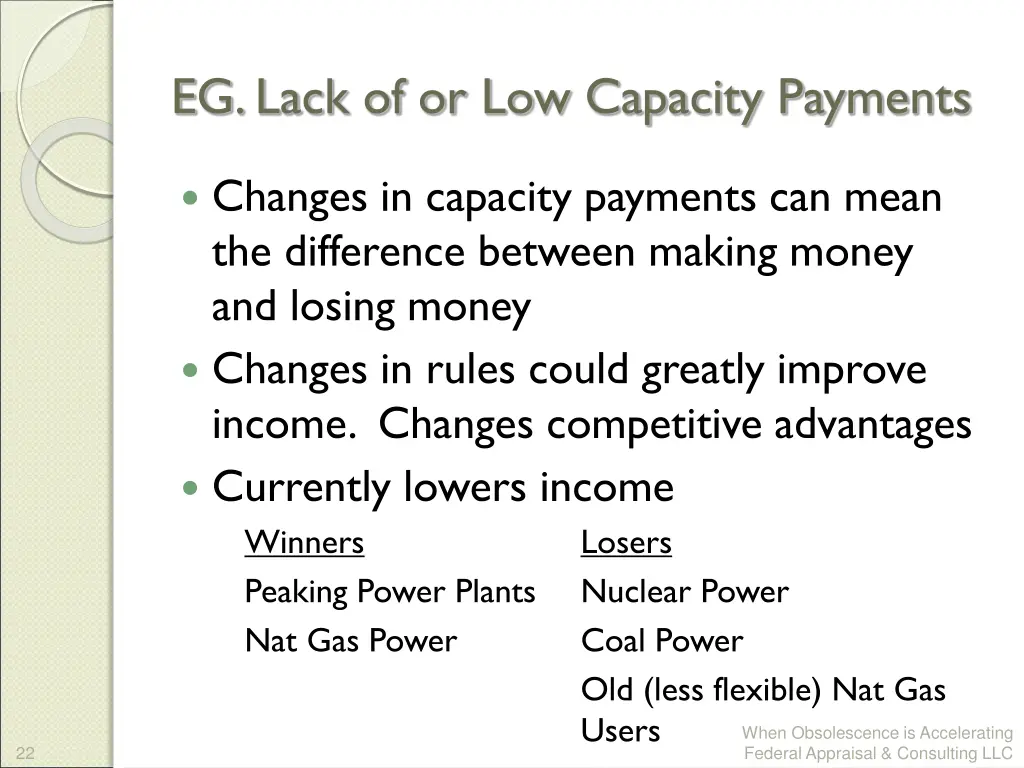 eg lack of or low capacity payments