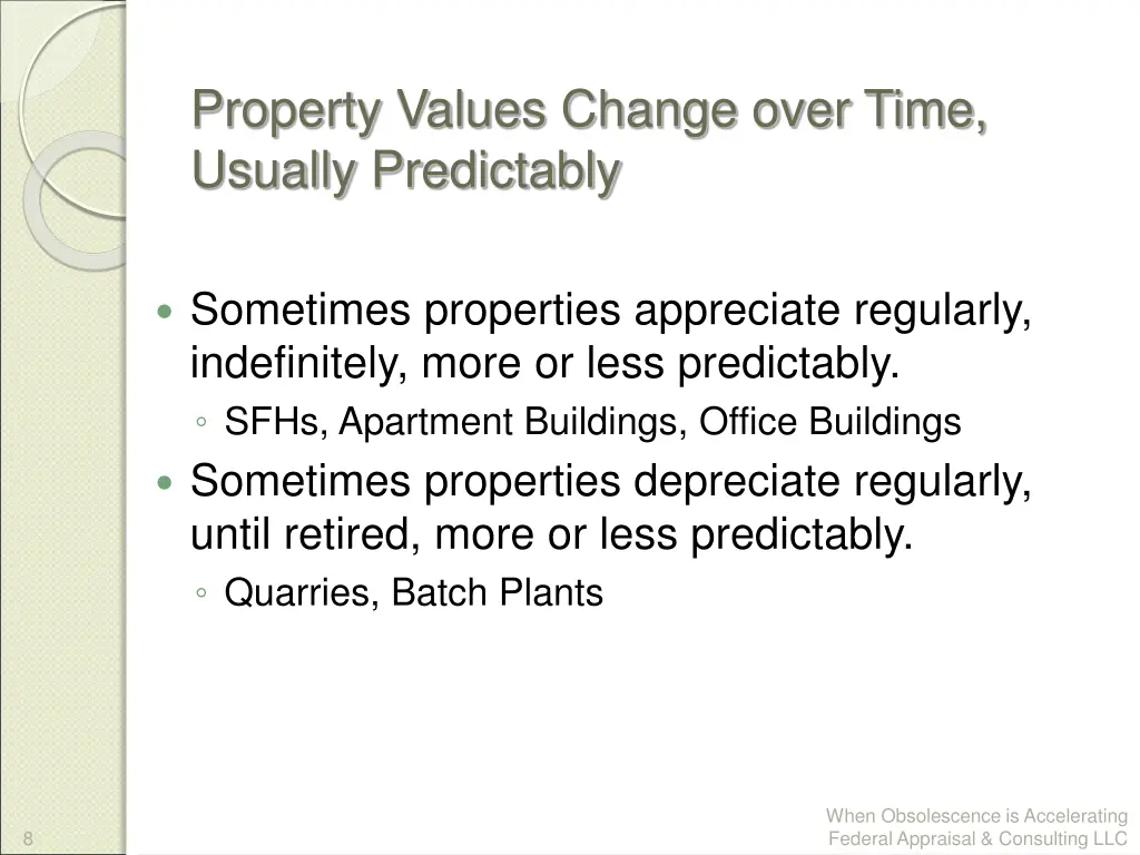 property values change over time usually