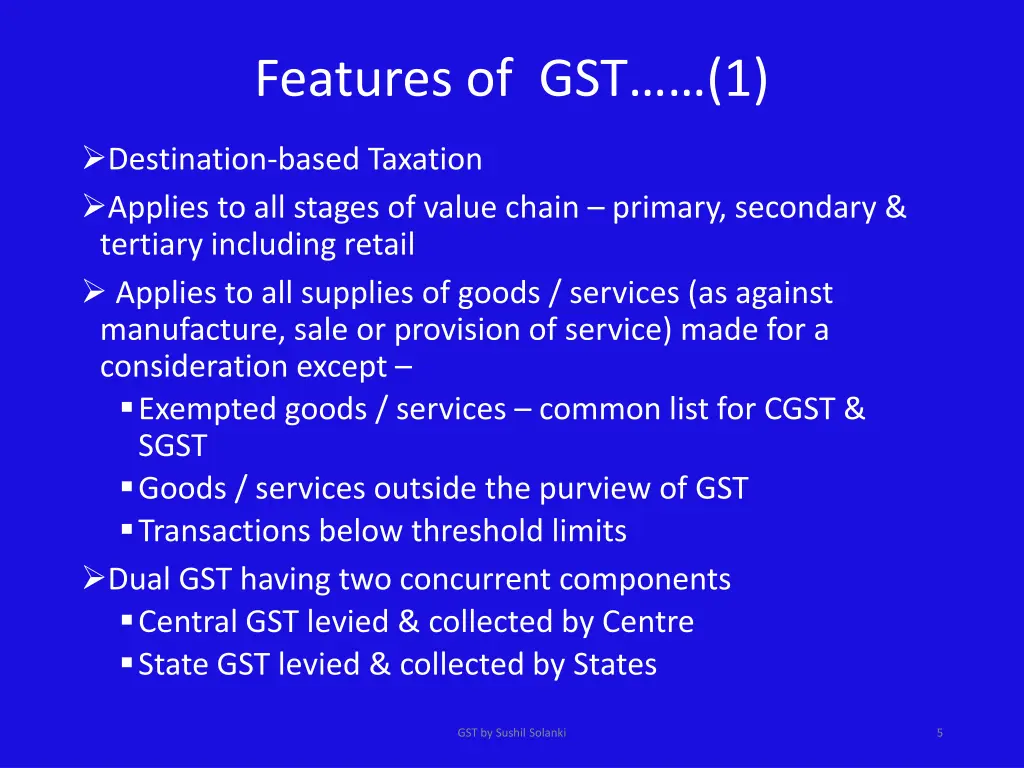 features of gst 1