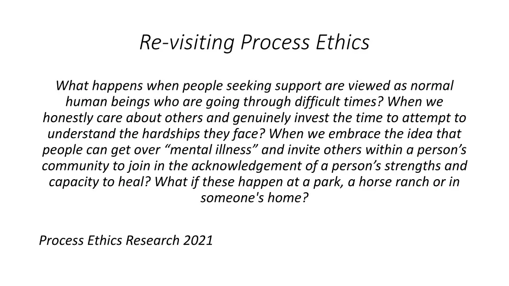re visiting process ethics
