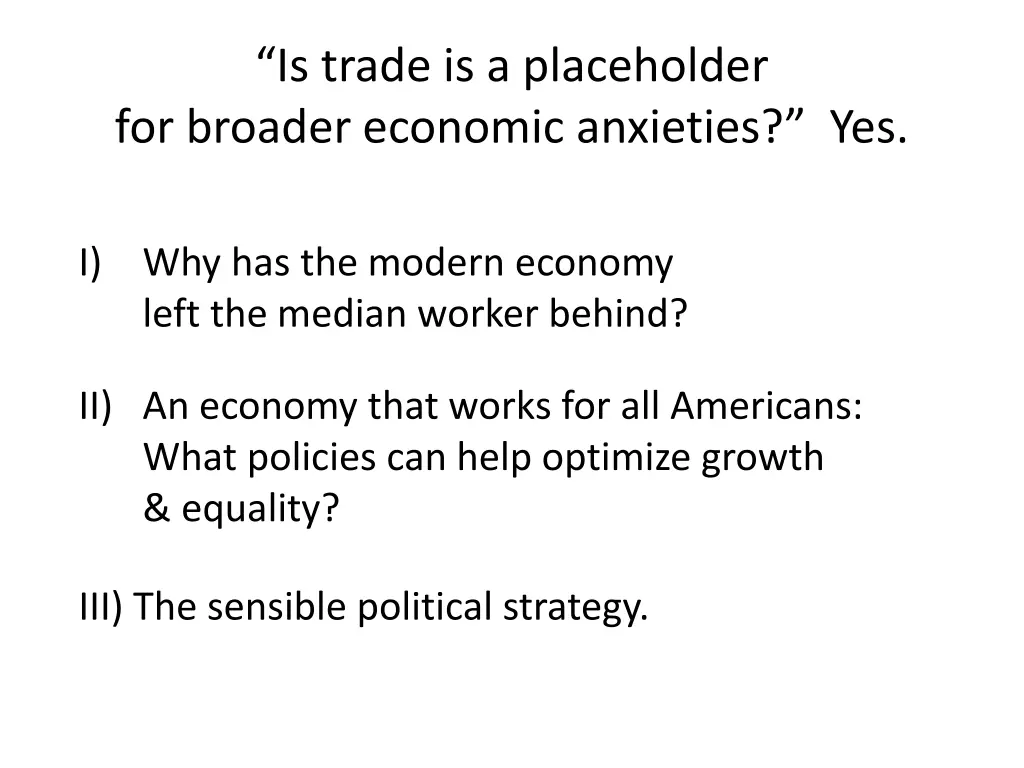 is trade is a placeholder for broader economic