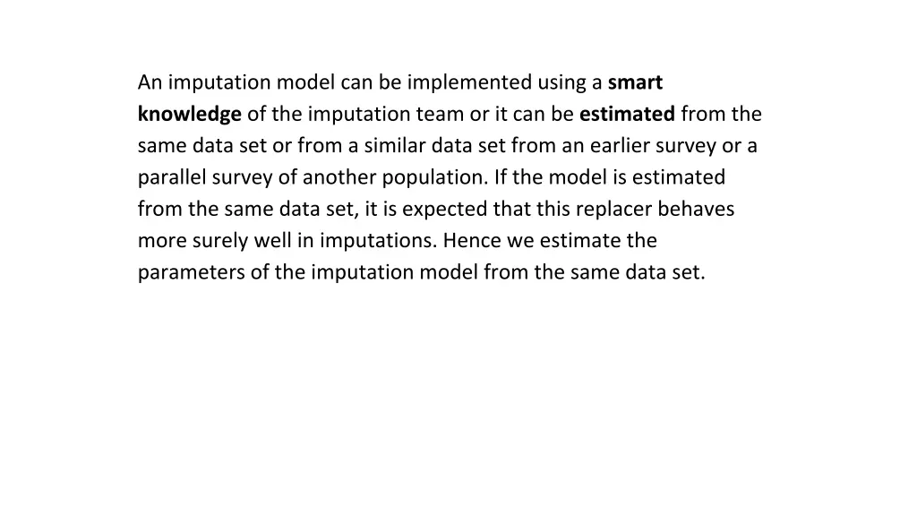 an imputation model can be implemented using