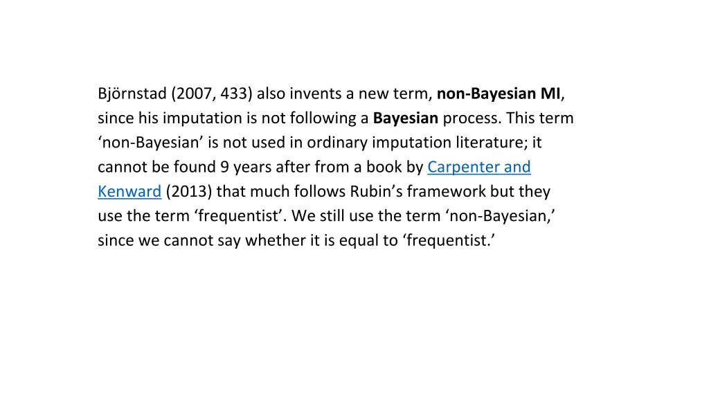 bj rnstad 2007 433 also invents a new term