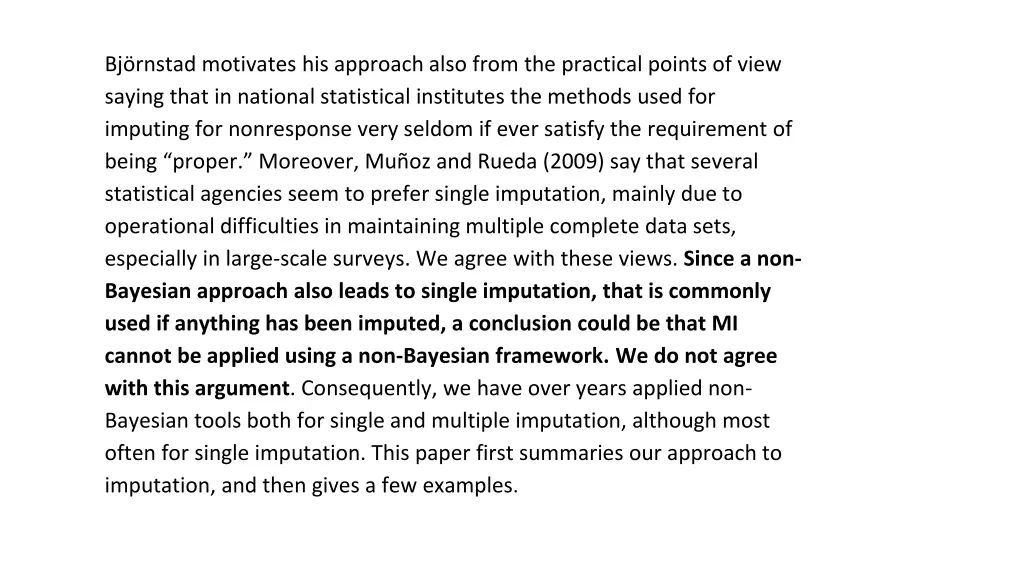 bj rnstad motivates his approach also from