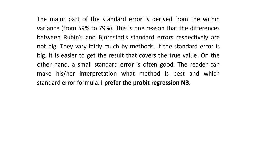 the major part of the standard error is derived