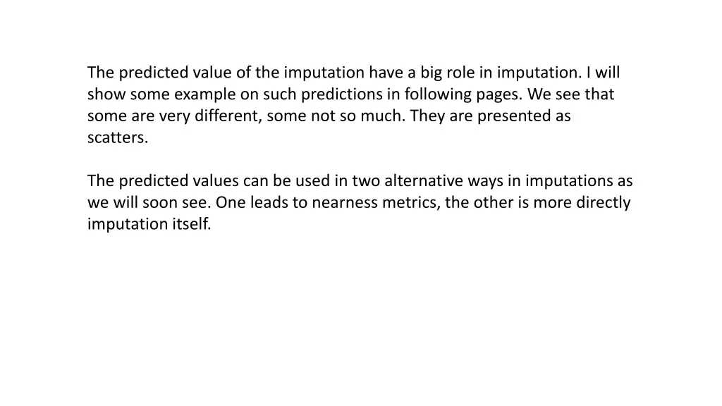 the predicted value of the imputation have