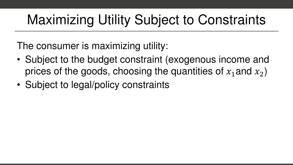 maximizing utility subject to constraints
