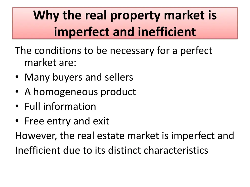 why the real property market is imperfect