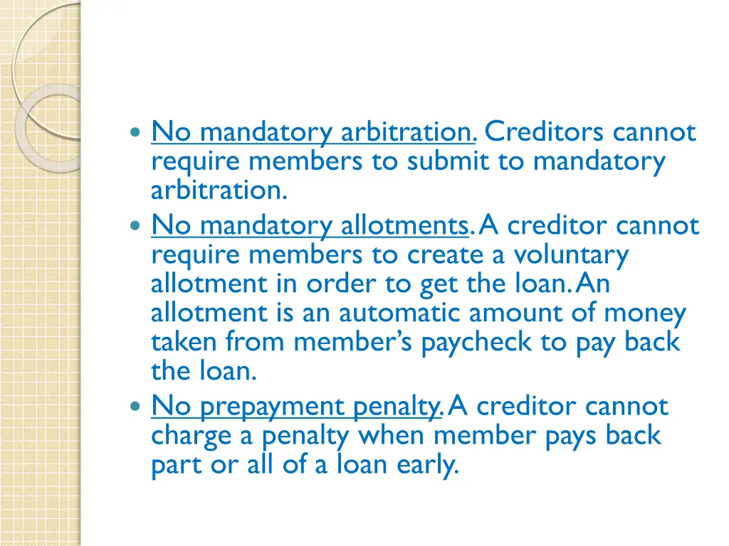 no mandatory arbitration creditors cannot require