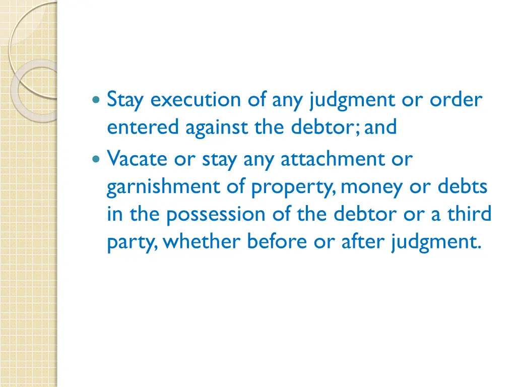 stay execution of any judgment or order entered
