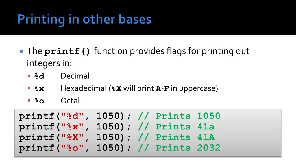 the printf function provides flags for printing
