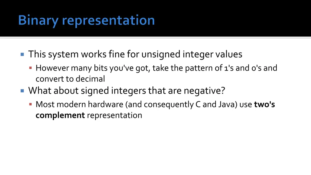 this system works fine for unsigned integer