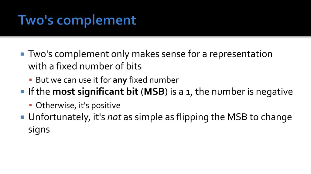 two s complement only makes sense