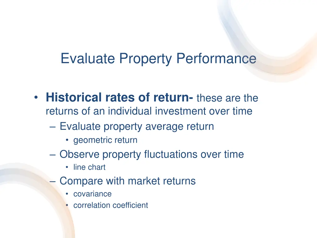 evaluate property performance