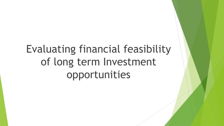 evaluating financial feasibility of long term