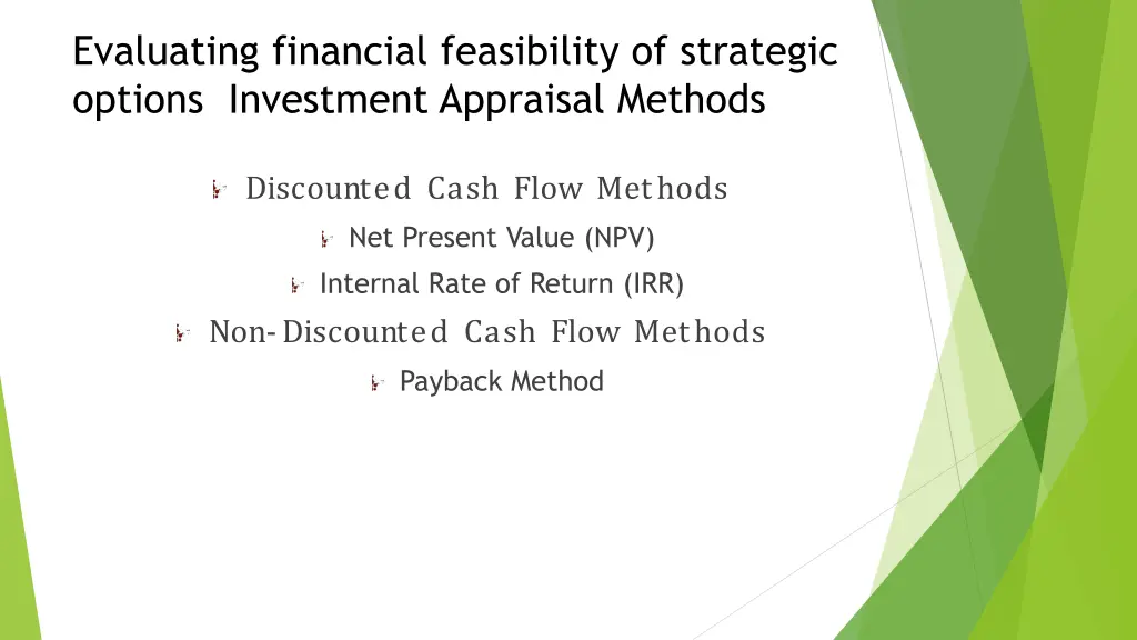 evaluating financial feasibility of strategic