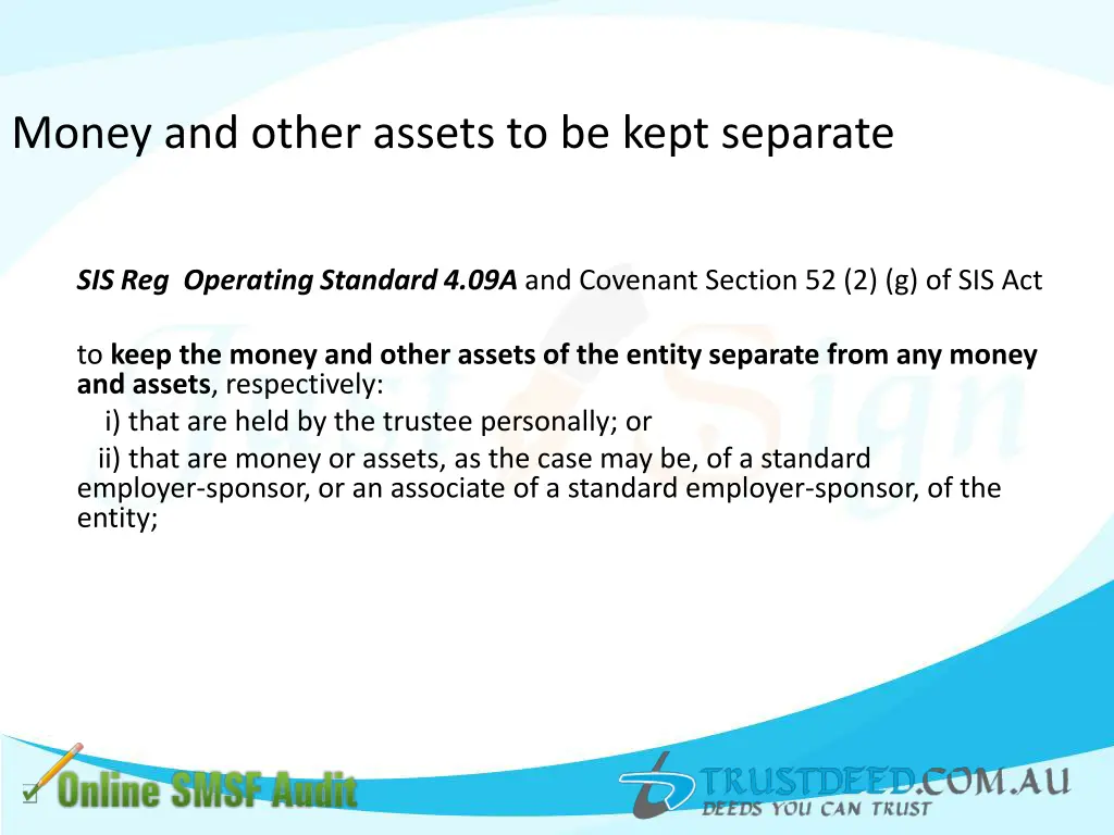 money and other assets to be kept separate