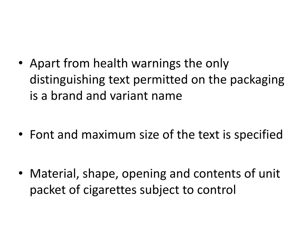 apart from health warnings the only
