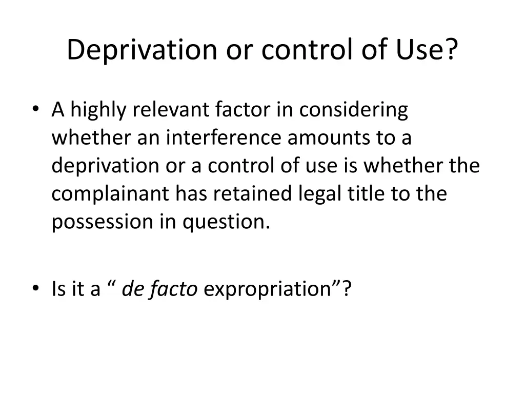 deprivation or control of use