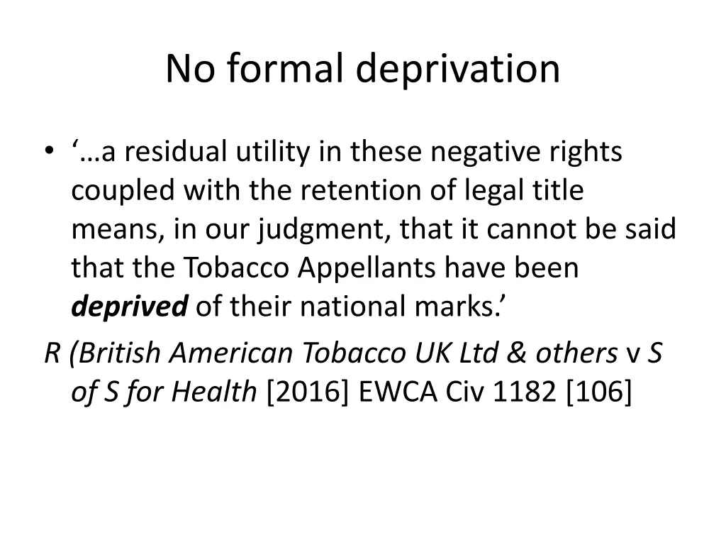 no formal deprivation