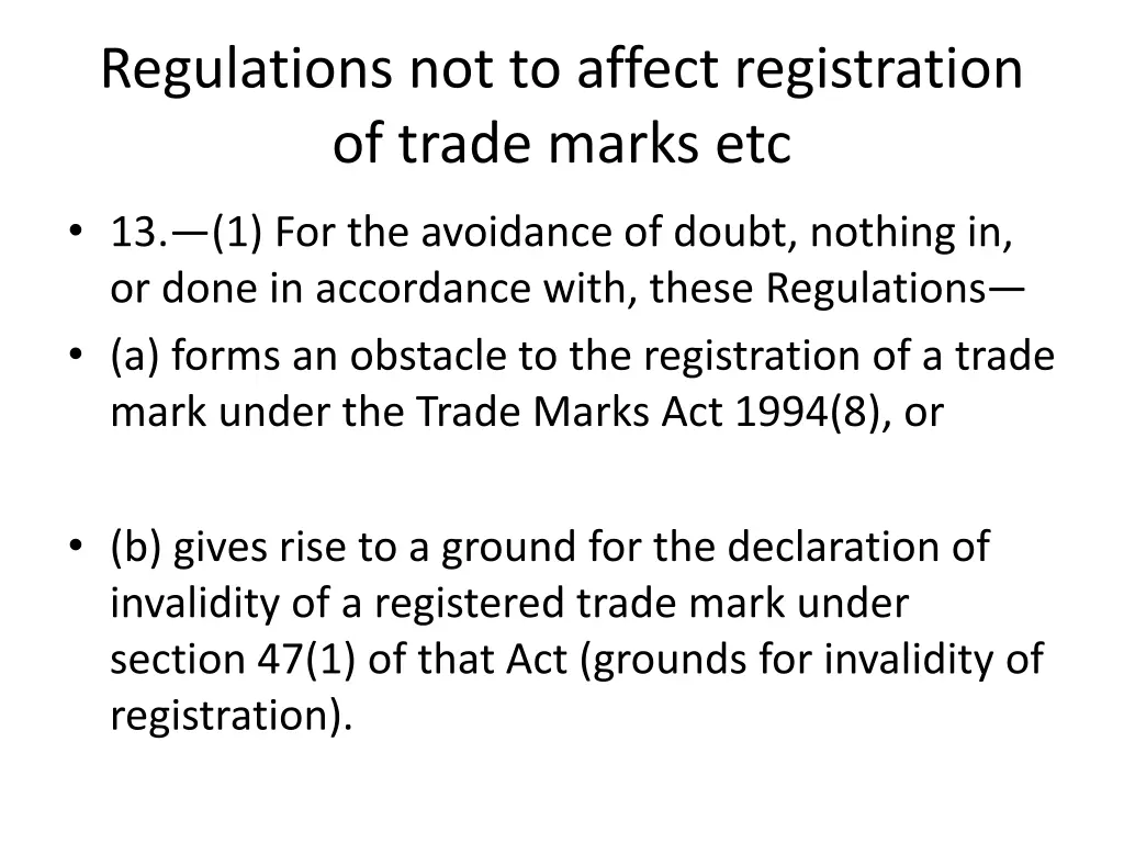 regulations not to affect registration of trade