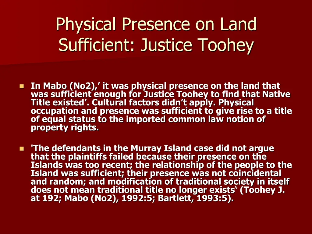 physical presence on land sufficient justice