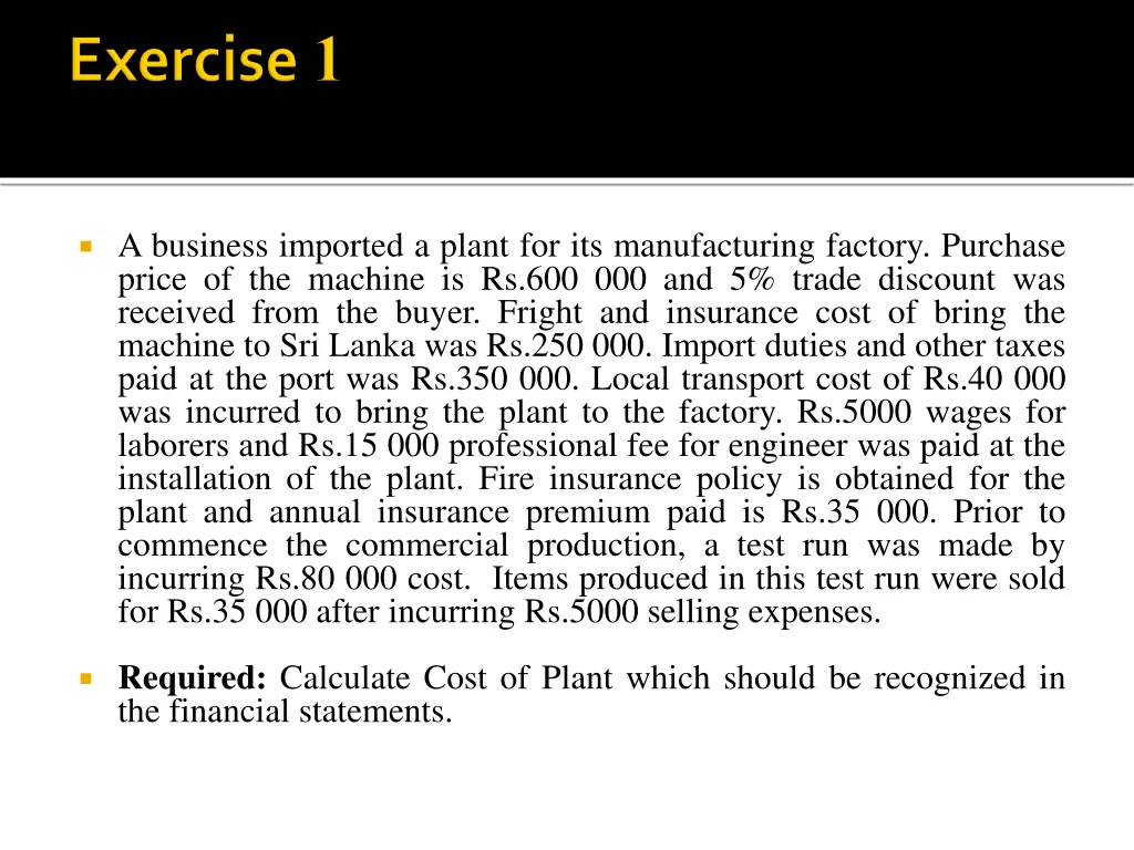 a business imported a plant for its manufacturing