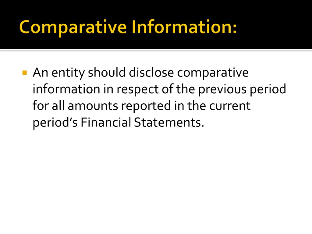 an entity should disclose comparative information