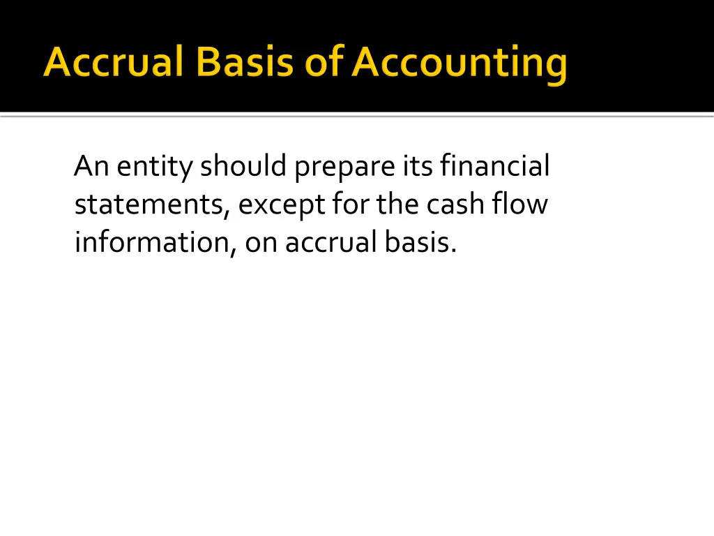 an entity should prepare its financial statements