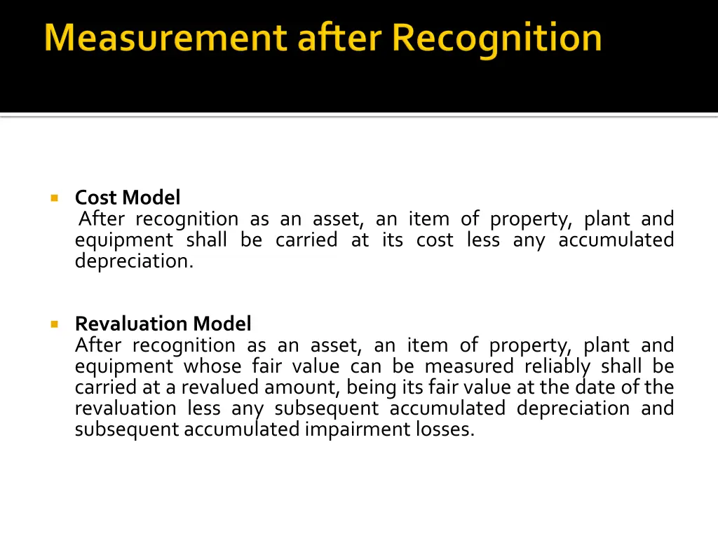 cost model after recognition as an asset an item