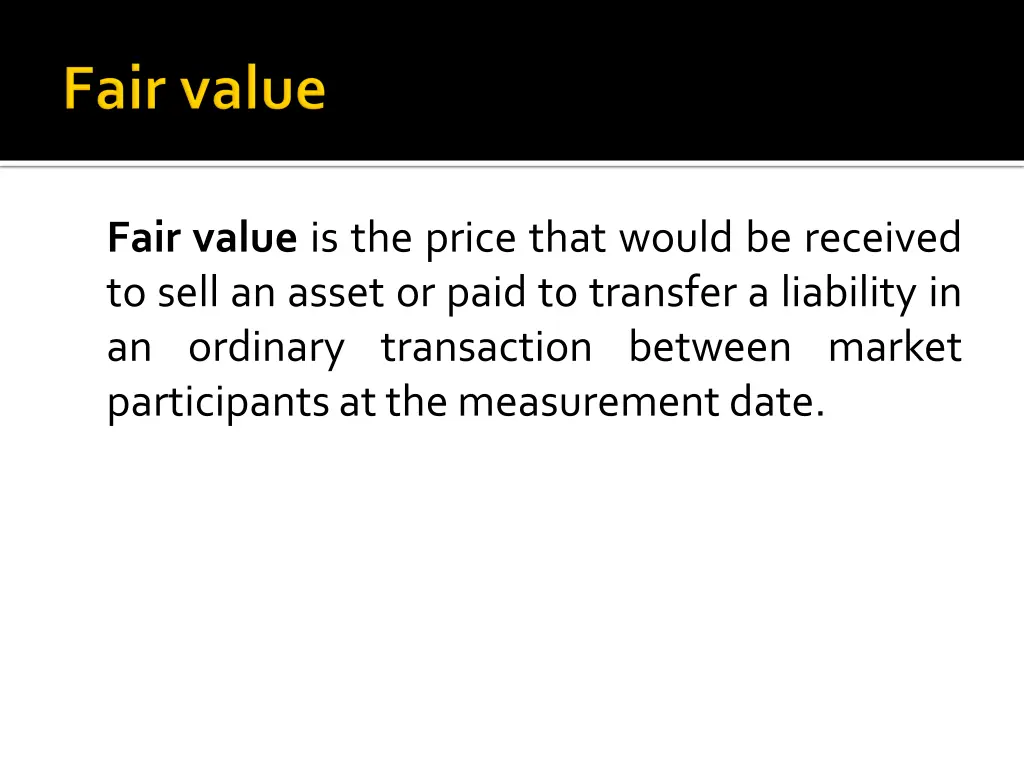 fair value is the price that would be received
