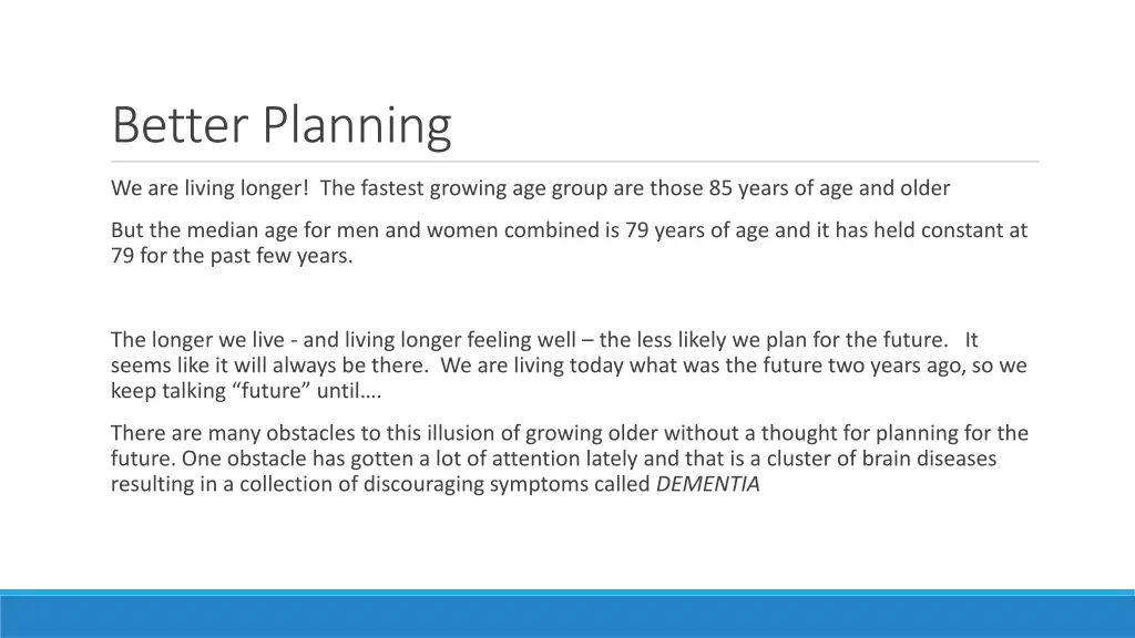 better planning