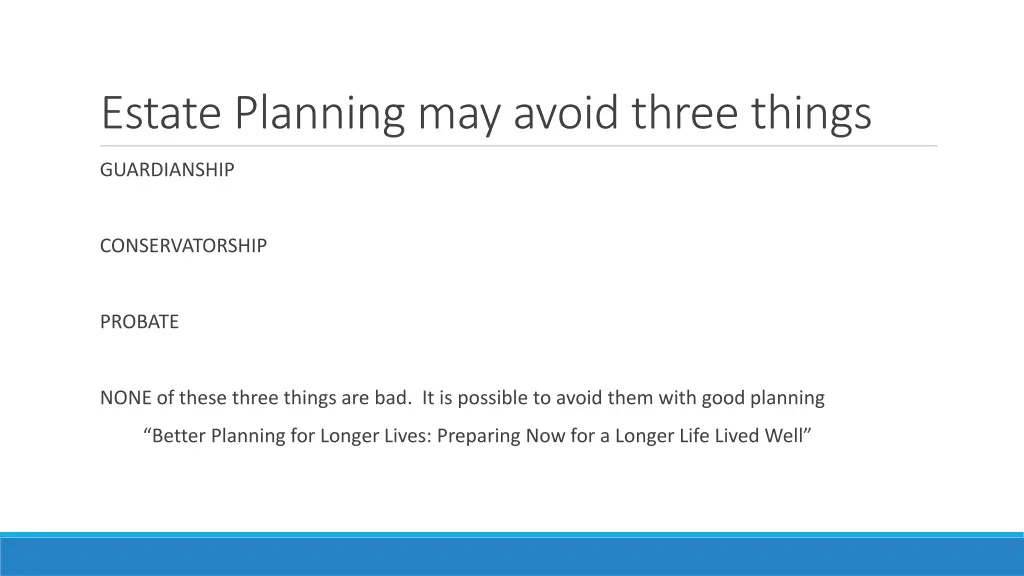 estate planning may avoid three things