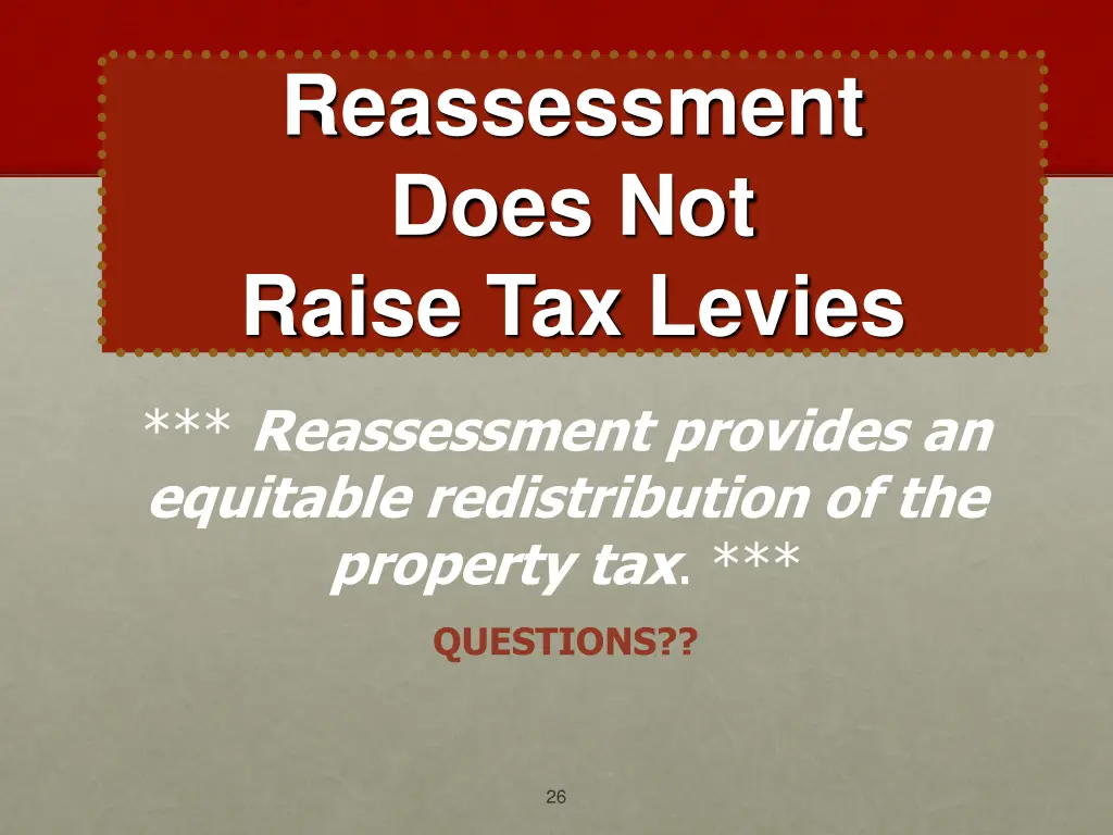 reassessment does not raise tax levies 1