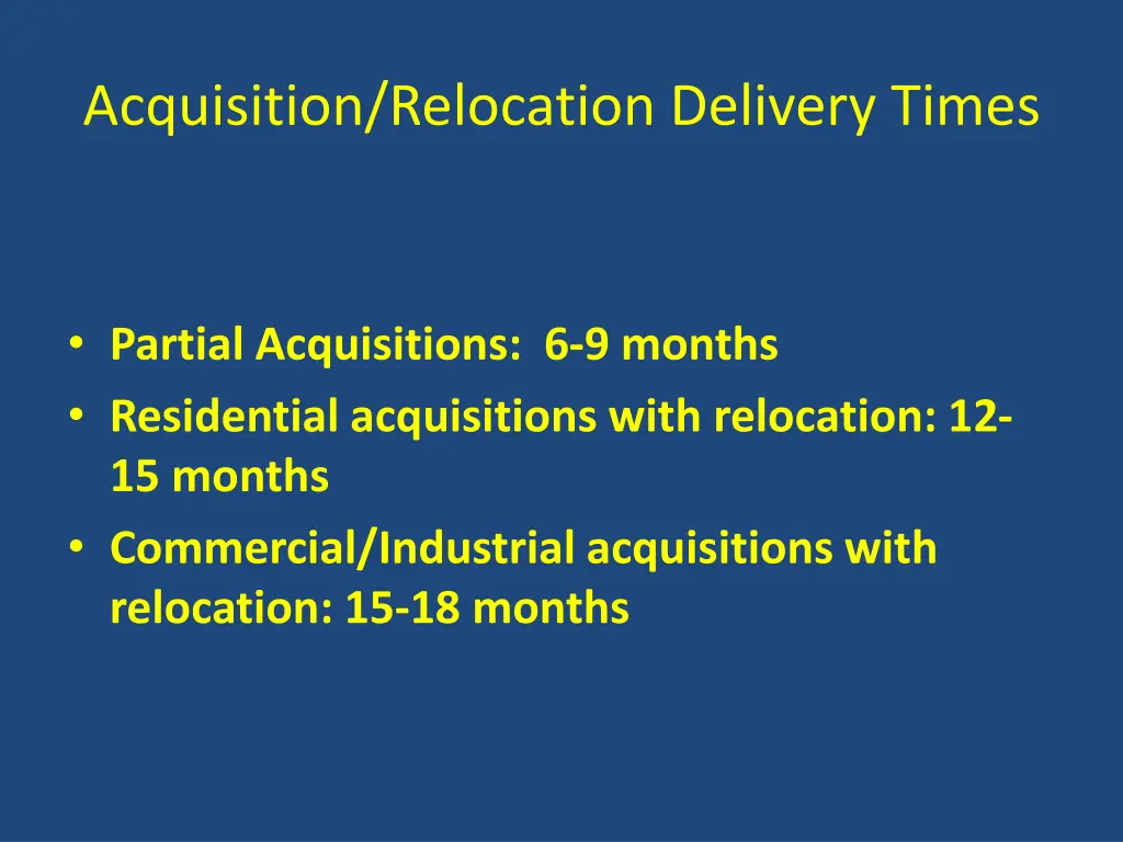 acquisition relocation delivery times