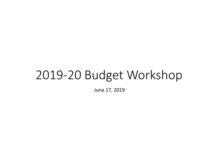 2019 20 budget workshop