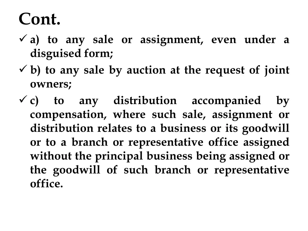 cont a to any sale or assignment even under