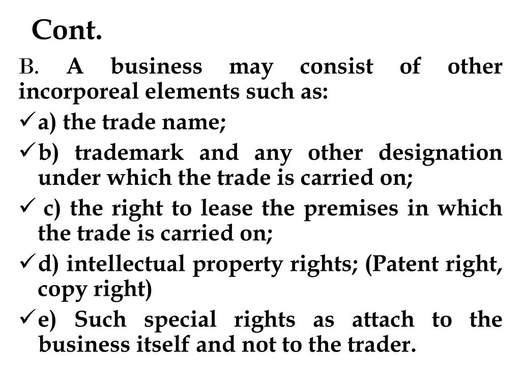 cont b incorporeal elements such as a the trade