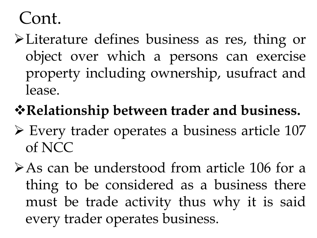 cont literature defines business as res thing