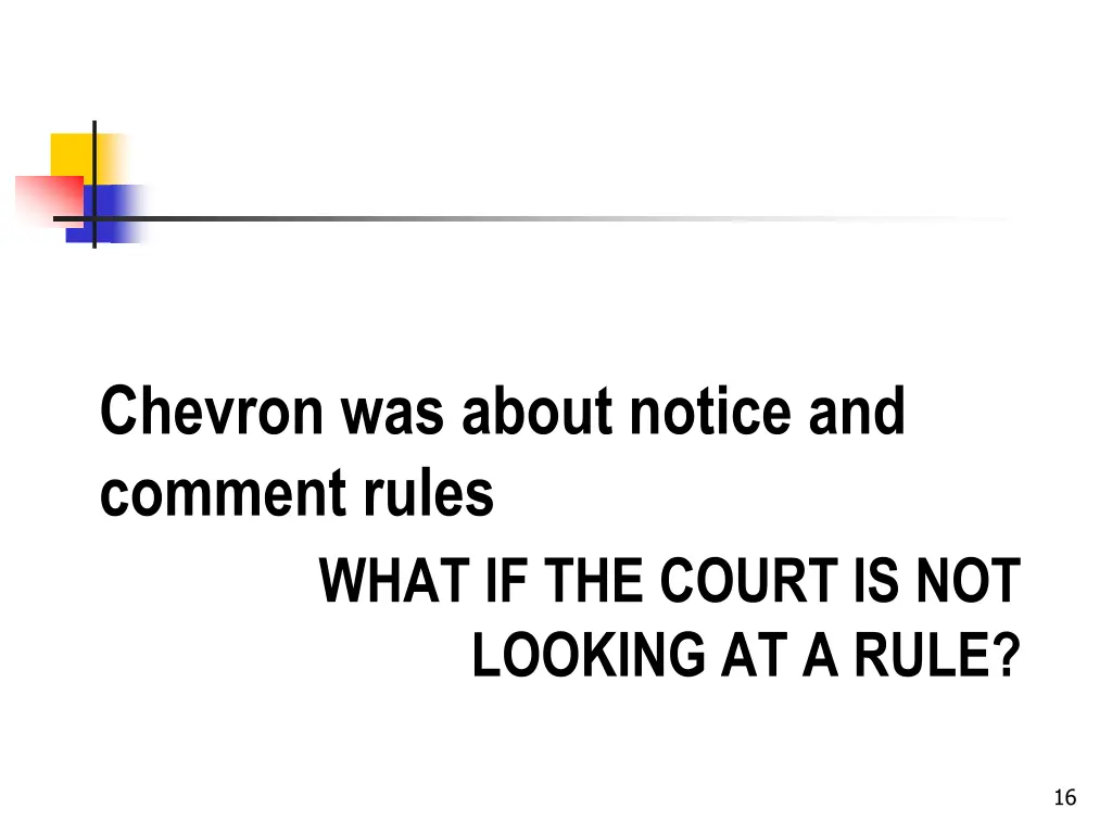 chevron was about notice and comment rules
