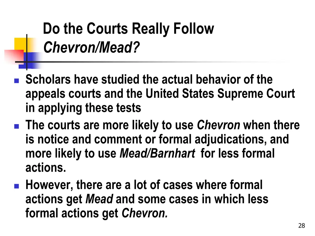 do the courts really follow chevron mead