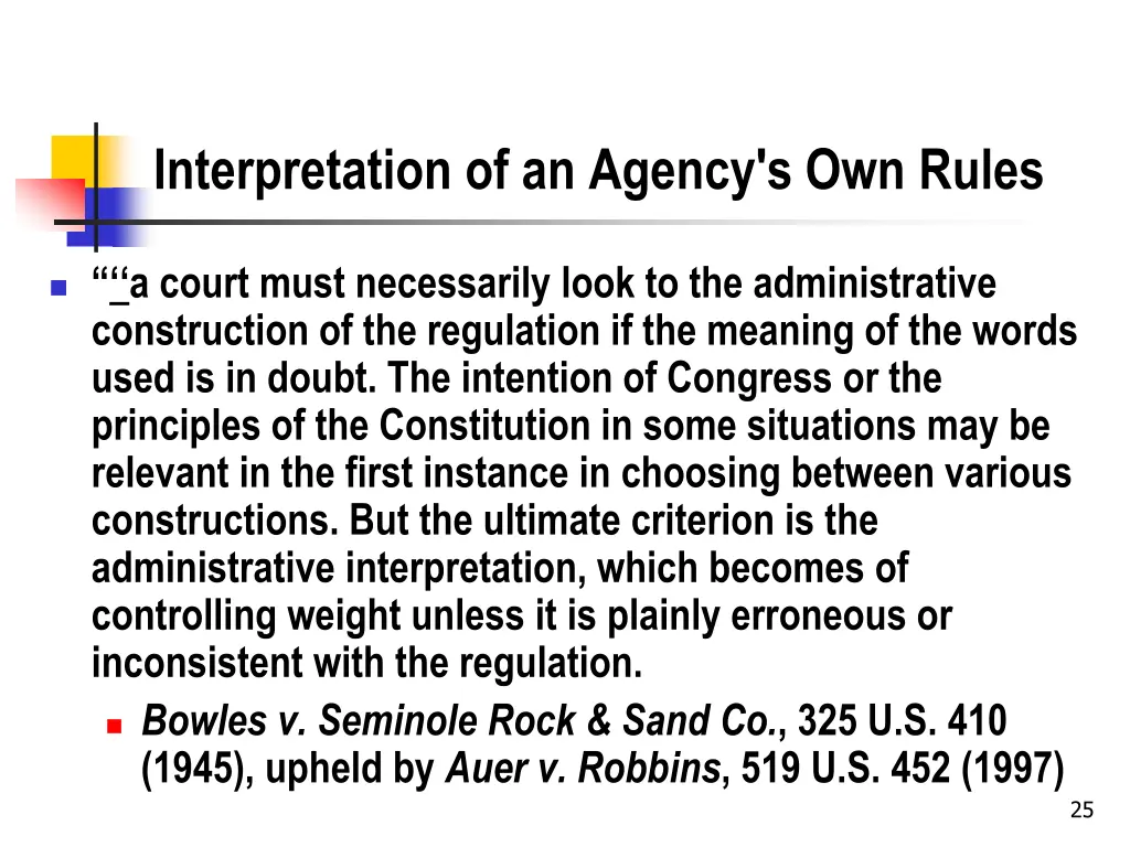 interpretation of an agency s own rules