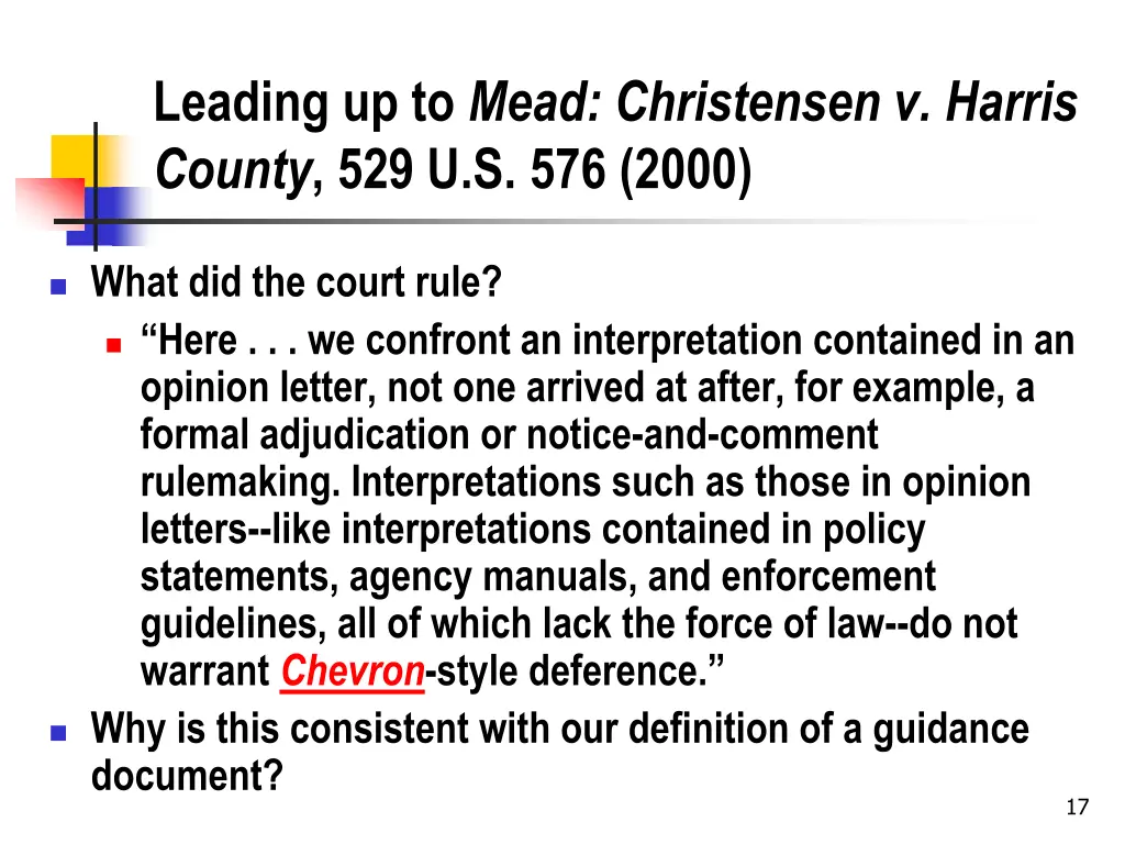 leading up to mead christensen v harris county