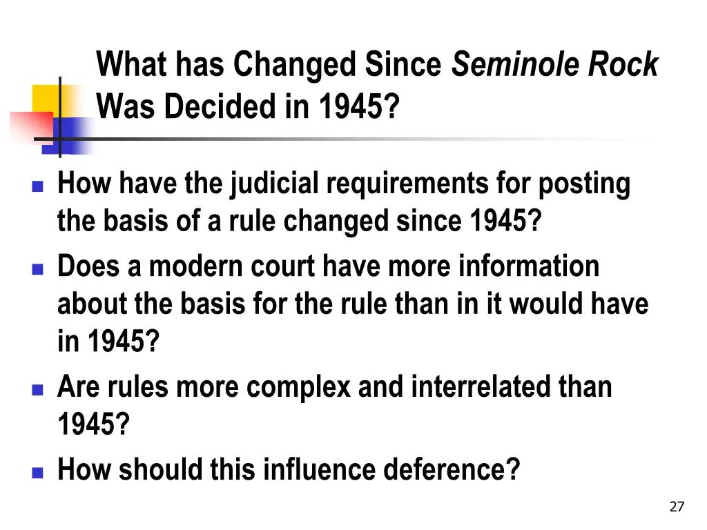 what has changed since seminole rock was decided