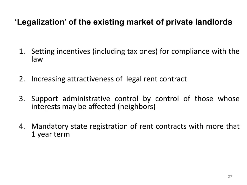 legalization of the existing market of private