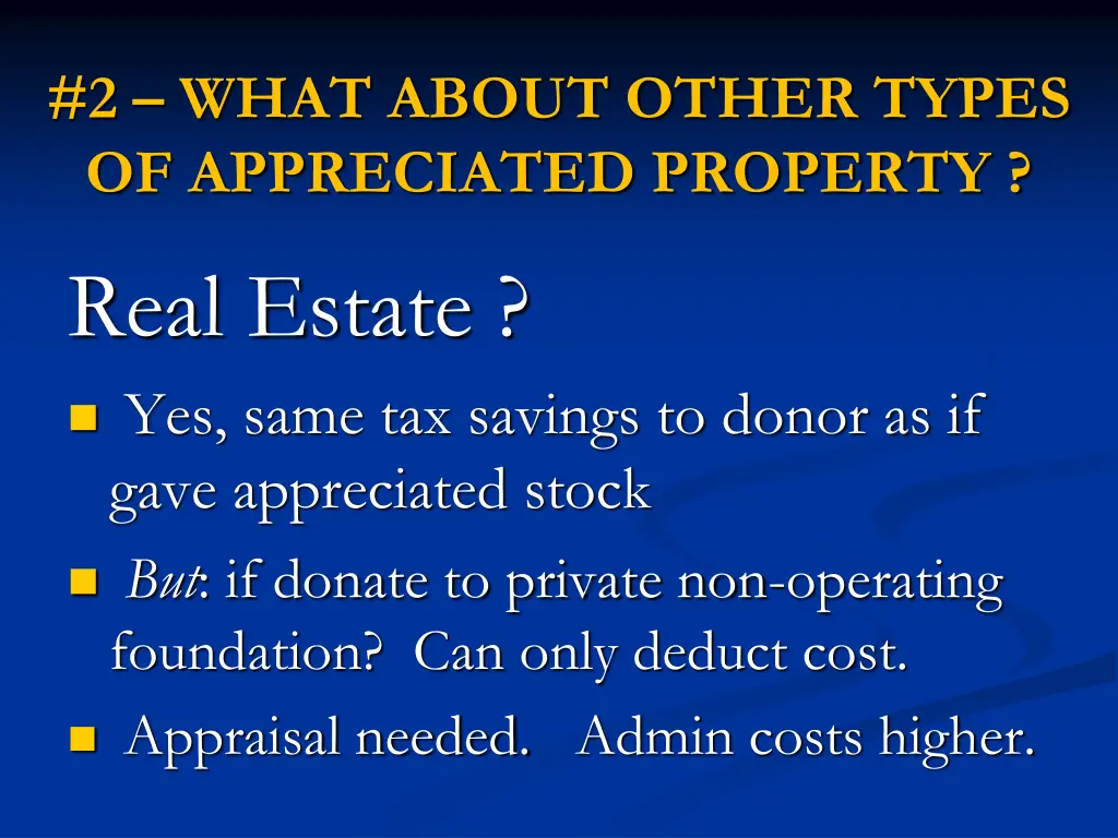 2 what about other types of appreciated property 1
