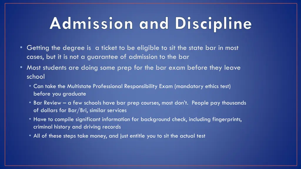 admission and discipline