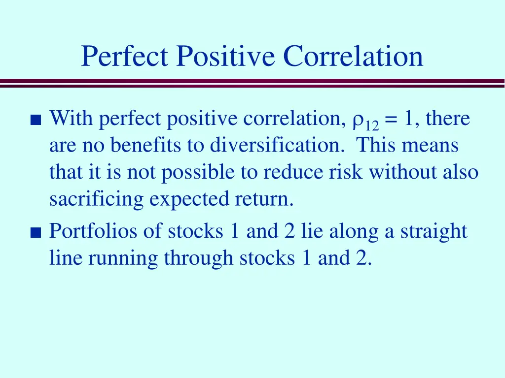 perfect positive correlation 1
