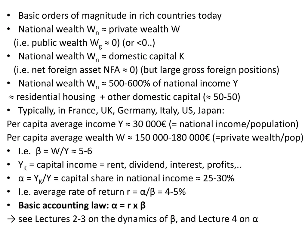 basic orders of magnitude in rich countries today