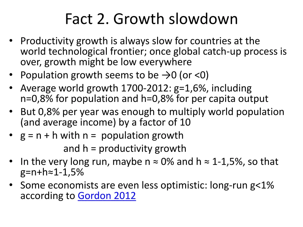 fact 2 growth slowdown